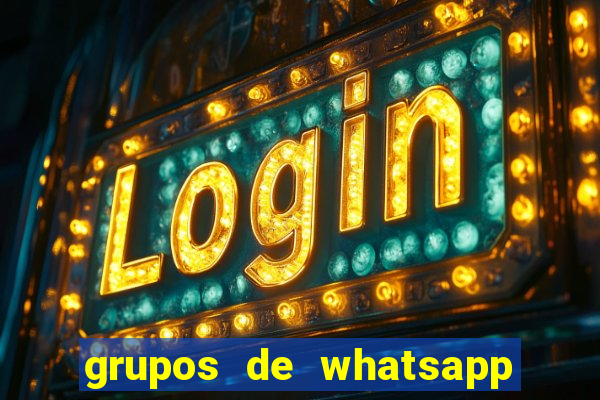 grupos de whatsapp de putaria